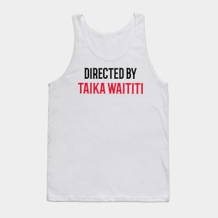 Directed By Taika Waititi Tank Top